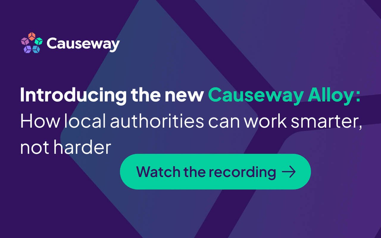 Introducing the new Causeway Alloy: how local authorities can work smarter, not harder